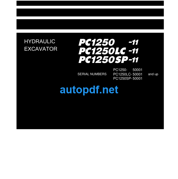 HYDRAULIC EXCAVATOR PC1250 -11 PC1250LC -11 PC1250SP-11 Shop Manual