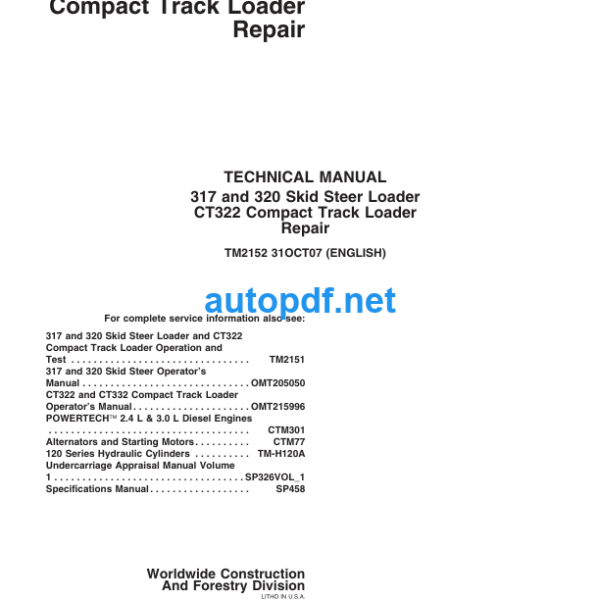 317 and 320 Skid Steer Loader CT322 Compact Track Loader Repair Technical Manual (TM2152 31OCT07)