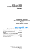 313 and 315 Skid Steer Loader Repair Technical Manual