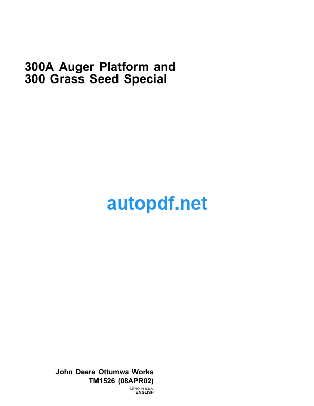 300A Auger Platform and 300 Grass Seed Special Technical Manual (TM1526)