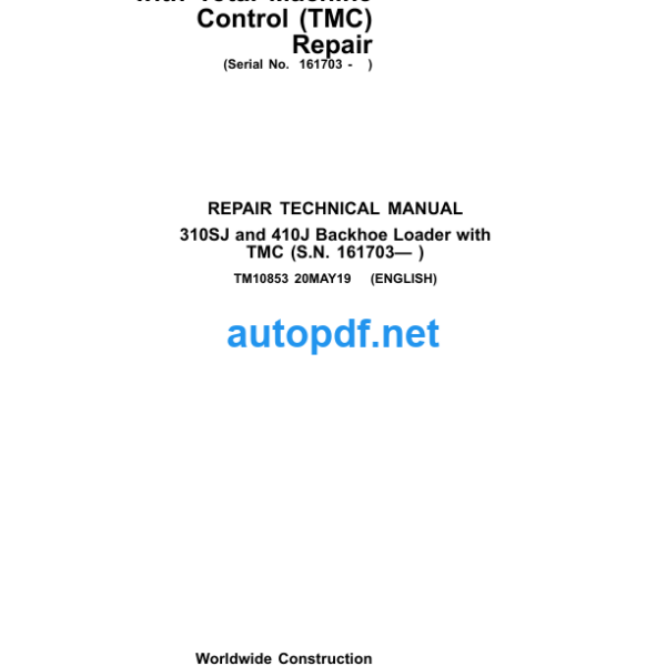 310SJ and 410J Backhoe Loader with Total Machine Control (TMC) Repair Technical Manual (TM10853)