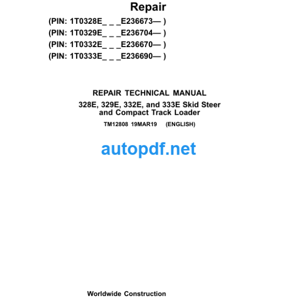 328E 329E 332E and 333E Skid Steer and Compact Track Loader Repair Technical Manual (TM12808)