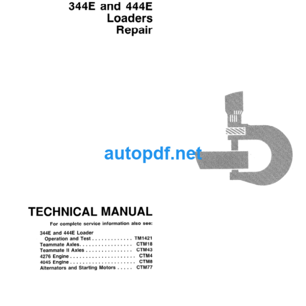 344E and 444E Loaders Repair Technical Manual (TM1422)