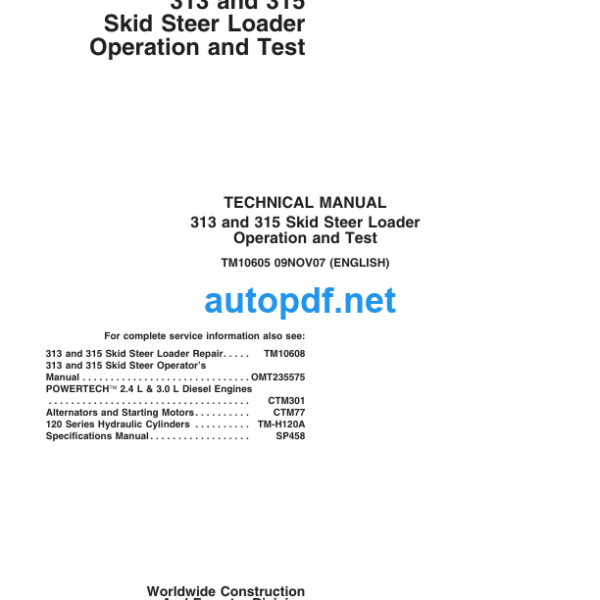 313 and 315 Skid Steer Loader Operation and Test Technical Manual