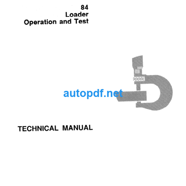 84 Loader Operation and Test Technical Manual (TM1397)