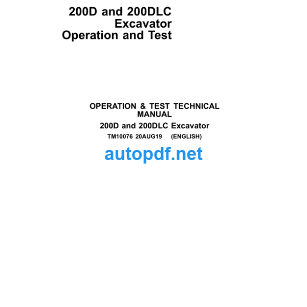 200D and 200DLC Excavator Operation and Test Technical Manual (TM10076)