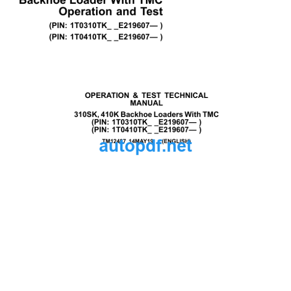 310SK 410K Backhoe Loader With TMC Operation and Test Technical Manual (TM12487)