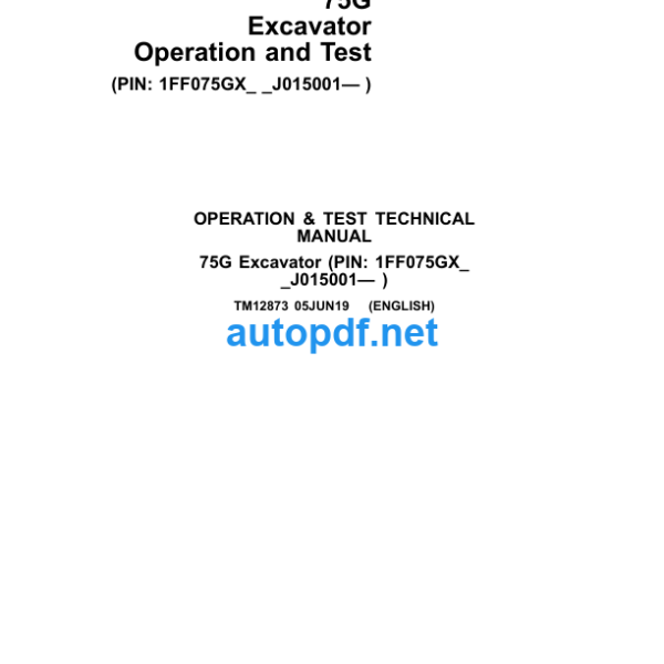 75G Excavator Operation and Test Technical Manual (TM12873)