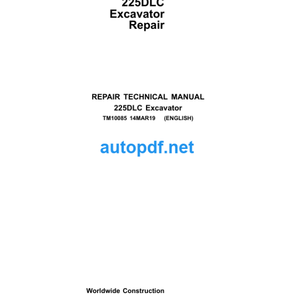 225DLC Excavator Repair Technical Manual (TM10085)