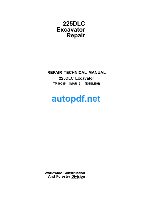 225DLC Excavator Repair Technical Manual (TM10085)