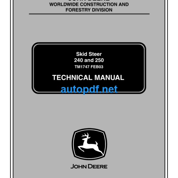 240 and 250 Skid Steer Technical Manual (TM1747)