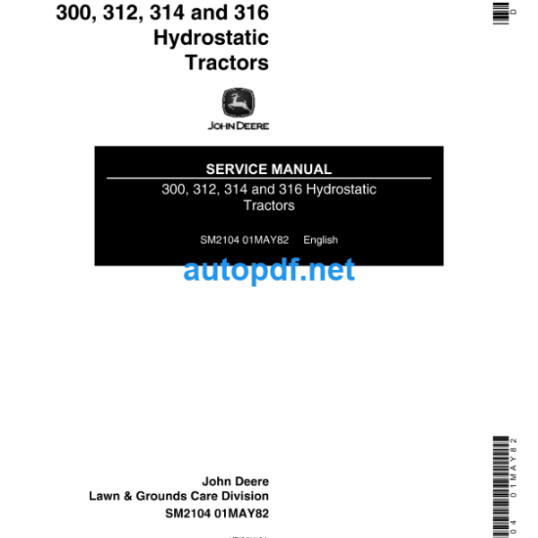 300, 312, 314 and 316 Hydrostatic Tractors Service Manual (SM2104)