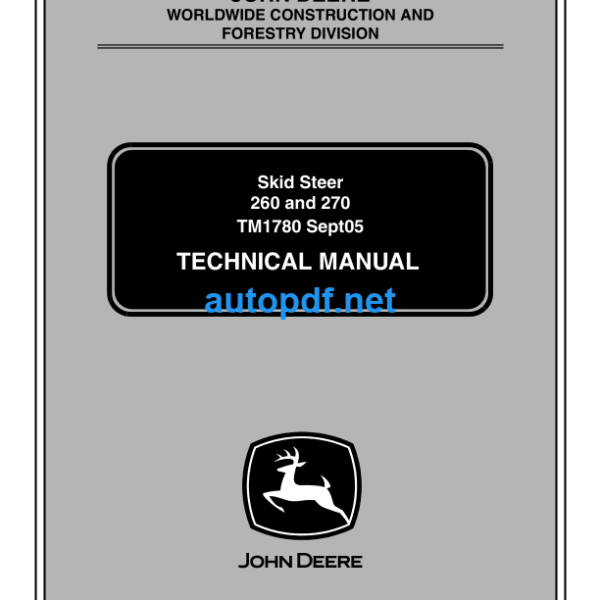 John Deere 260 and 270 Skid Steer Technical Manual (TM1780)