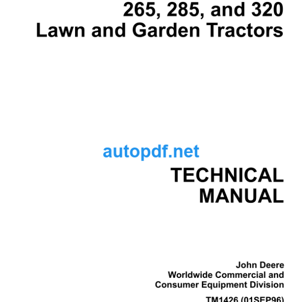 240 245 260 265 285 and 320 Lawn and Garden Tractors Technical Manual (TM1426)