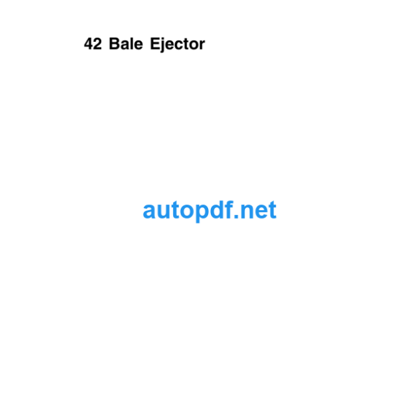 42 Bale Ejector Technical Manual (TM1584)