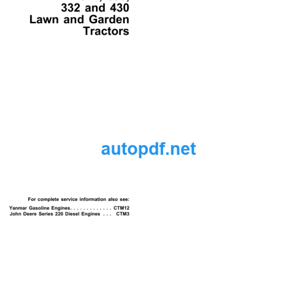 322 330 332 and 430 Lawn and Garden Tractors Technical Manual (TM1591)