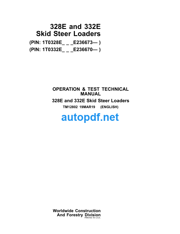 328E and 332E Skid Steer Loaders Operation & Test Technical Manual (TM12802)