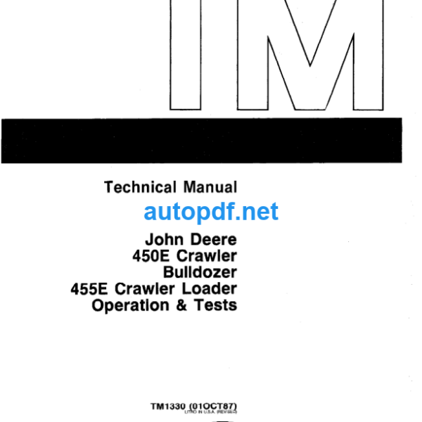 450E Crawler Bulldozer and 455E Crawler Loader Operation & Tests Technical Manual (TM1330)