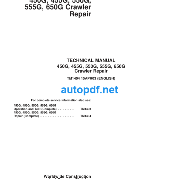 450G, 455G, 550G, 555G, 650G Crawler Repair Technical Manual