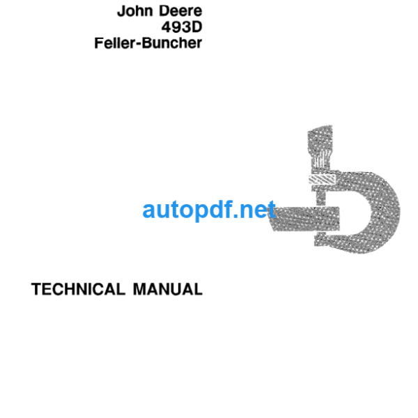 493D Feller Buncher Technical Manual (TM1415)