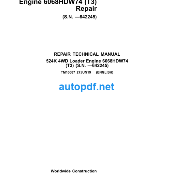 524K 4WD Loader Engine 6068HDW74 (T3) Repair Technical Manual (TM10687)