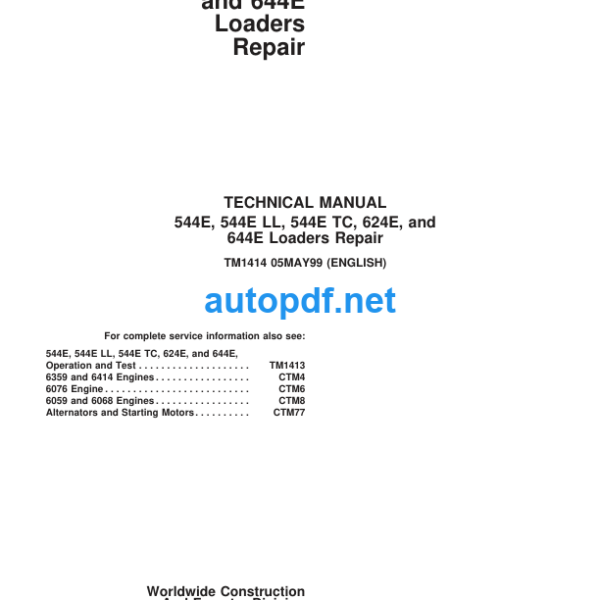 544E, 544E LL, 544E TC, 624E, and 644E Loaders Repair Technical Manual