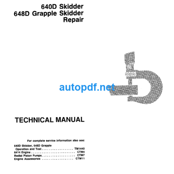 640D Skidder 648D Grapple Skidder Repair Technical Manual (TM1440)