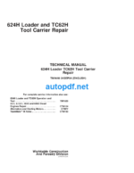 624H Loader and TC62H Tool Carrier Repair Technical Manual