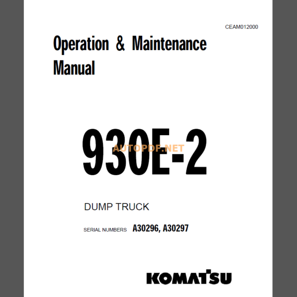 Komatsu 930E-2 DUMP TRUCK Operation and Maintenance Manual(CEAM012000)