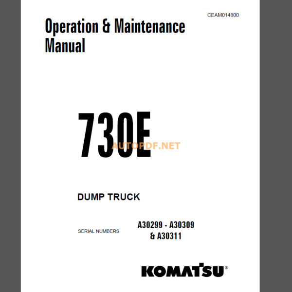 Komatsu 730 DUMP TRUCK Operation and Maintenance Manual (CEAM014800)