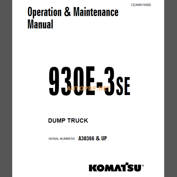 Komatsu 930E-3se DUMP TRUCK Operation and Maintenance Manual (CEAM016000)