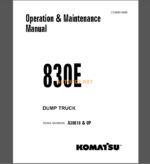 Komatsu 830E DUMP TRUCK Operation and Maintenance Manual (CEAM016800)