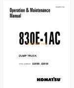 Komatsu 830E-1AC Trolley DUMP TRUCK Operation and Maintenance Manual (CEAM019102)