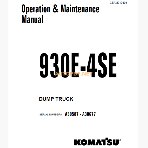 Komatsu 930E-4SE Trolley DUMP TRUCK Operation and Maintenance Manual (CEAM019403)