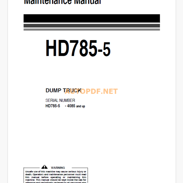 Komatsu HD785-5 DUMP TRUCK Operation and Maintenance Manual (EEAM010204)