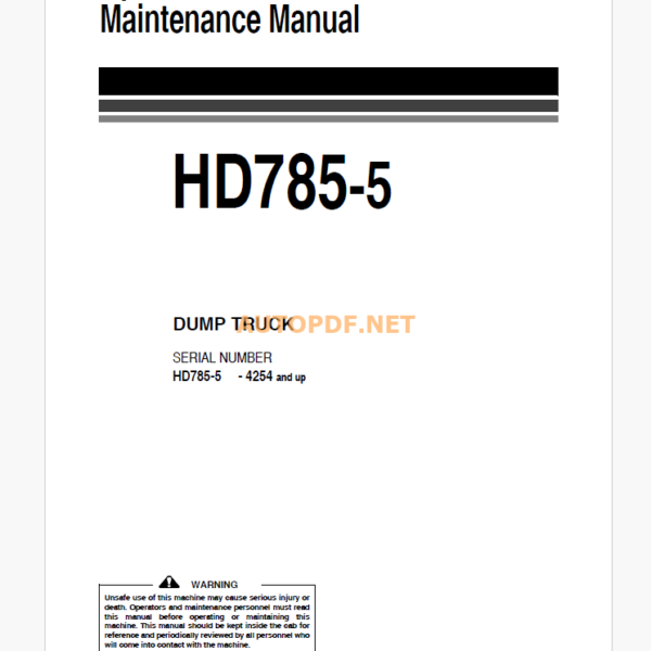 Komatsu HD785-5 DUMP TRUCK Operation and Maintenance Manual (EEAM025300)