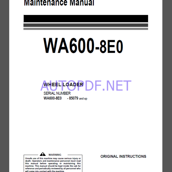 Komatsu WA600-8E0 WHEEL LOADER Operation Maintenance Manual(EEAM03924)