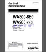 Komatsu WA800-8E0,WA900-8E0 WHEEL LOADER Operation Maintenance Manual(EENAM03942)