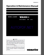 Komatsu WA600-3 WHEEL LOADER Operation Maintenance Manual(PEN00002-06)