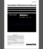 Komatsu WD900-3 WHEEL LOADER Operation Maintenance Manual(PEN00162-05)