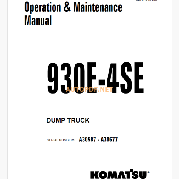 Komatsu 930E-4SE DUMP TRUCK Operation and Maintenance Manual (CEAM019403)