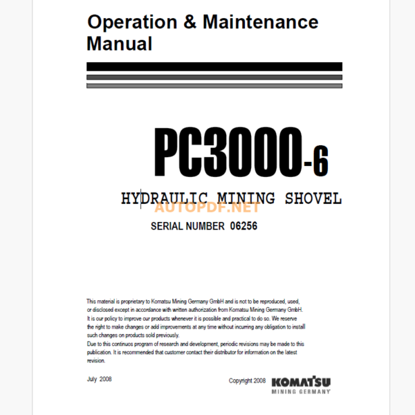 Komatsu PC3000-6 HYDRAULIC MINING SHOVEL Operation and Maintenance Manual (GZEAM06256)