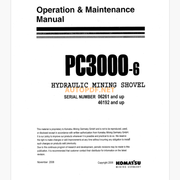 Komatsu PC3000-6 HYDRAULIC MINING SHOVEL Operation and Maintenance Manual (GZEAM06261-0)