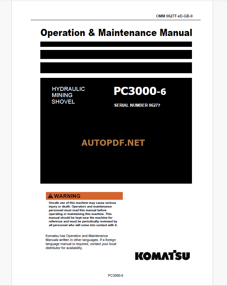 Komatsu PC3000-6 HYDRAULIC MINING SHOVEL Operation and Maintenance Manual (OMM 06277-xD-GB-0)