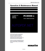 Komatsu PC3000E-6 HYDRAULIC MINING SHOVEL Operation Maintenance Manual(GZEAM06300-0)