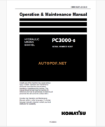 Komatsu PC3000-6 HYDRAULIC MINING SHOVEL Operation and Maintenance Manual (GZEAM06287-0)