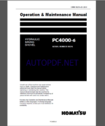 Komatsu PC4000E-6 HYDRAULIC MINING SHOVEL Operation Maintenance Manual(GZEAM08216-0)