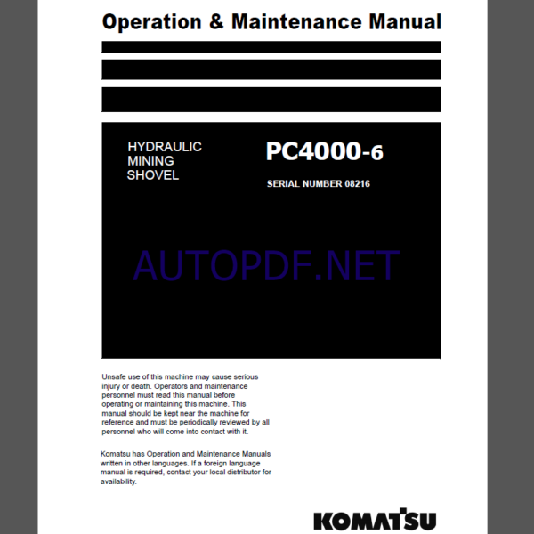 Komatsu PC4000E-6 HYDRAULIC MINING SHOVEL Operation Maintenance Manual(GZEAM08216-0)