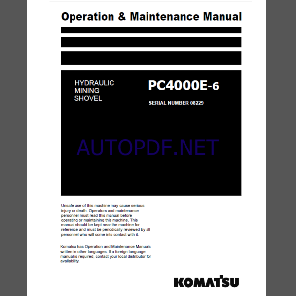 Komatsu PC4000E-6 HYDRAULIC MINING SHOVEL Operation Maintenance Manual(GZEAM08229-1)