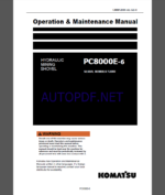 Komatsu PC8000E-6 HYDRAULIC MINING SHOVEL Operation Maintenance Manual(GZEAM12080-0)